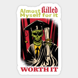 Graduation, Class of 2020, Worth it Sticker